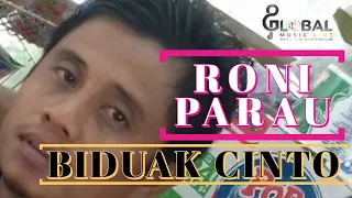 Download RONI PARAU 2019  ||  BIDUAK CINTO ( Official Music Video) MP3