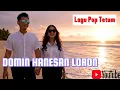 DOMIN HANESAN LORON | LAGU POP TETUM