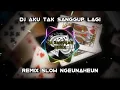 Download Lagu DJ AKU TAK SANGGUP LAGI {ATSL} REMIX SLOW NGEUNAHEUN