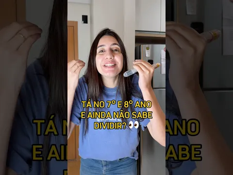 NO 7º OU 8º E AINDA NÃO SABE DIVIDIR? 👀 #professora #estudo #divisão #matemática
