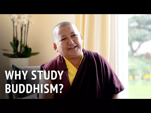 Why Study Buddhism? | Khandro Rinpoche