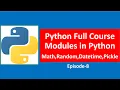 Modules in Python Math Random Datetime Pickle in Python Python Full Course Episode8 in Hindi