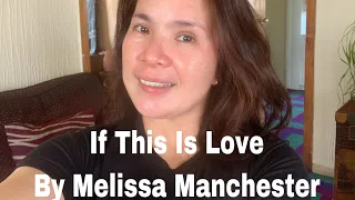 Download If This Is Love  By Melissa Manchester MP3