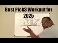 Best Pick3 workout for 2025