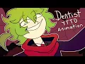 Dentist YTTD Animation Chapter 3 - 1b Spoilers