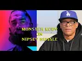 Monster Kody on the Passing of Nipsey Hussle