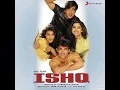 Lagu Neend Churai Meri (Eagle Ultra Classic Jhankar) Movie: ISHQ 1997 Singers: UDIT, KUMAR, ALKA \u0026 KAVITA