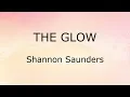 The Glow (Lyrics) - Shannon Saunders (Disney Tangled)