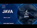 Java - What is Java TECH BUZZ BLOGS