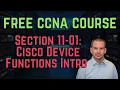 Free CCNA 200-301 Course 11-01 Cisco Device Functions Intro