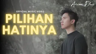 arvian dwi pilihan hatinya official music video 