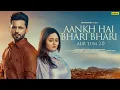 Download Lagu AANKH HAI BHARI BHARI AUR TUM 2.0 | Rahul Vaidya, Rashami Desai | Ishtar Music #breakup #lovesong