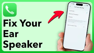 iPhone Ear Speaker Not Working? Here's The Fix!