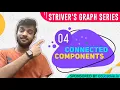 Connected Components in Graphs