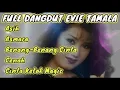 Download Lagu EVIE TAMALA BENANG BENANG CINTA DANGDUT LAWAS