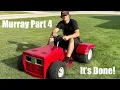 The Murray is Finally Done part 4