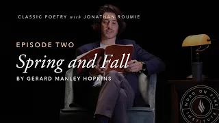 Spring And Fall By Gerard Manley Hopkins Classic Poetry With Jonathan Roumie 