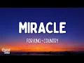 for KING + COUNTRY - miracle (Lyrics)
