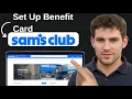 How To Set Up The Sam s Club Benefit Card