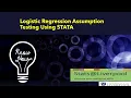Testing assumptions of Logistic Regression using STATA