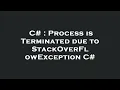 C Process is Terminated due to StackOverFlowException C