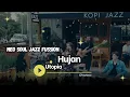Lagu Utopia - Hujan - 2007 (Cover Neo soul jazz fussion)