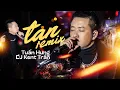 Download Lagu TAN (REMIX) - TUẤN HƯNG \u0026 DJ KENT TRẦN live at #Lululola