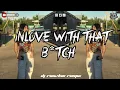 Download Lagu INLOVE WITH THAT BITCH - SKUSTA CLEE DADDYS SAUCE [ CHILL VIBE X BASS REMIX ] DJ RONZKIE REMIX