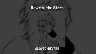 Download Rewrite the Stars ((Slowed+Reverb))🎧 MP3