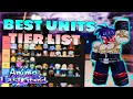 NEW *BEST* Units Tier List in Anime Last Stand... (GODLY SIMON UPD 77)