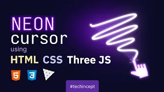 Neon Cursor Animation CSS Three js Attractive Animation Tech Incept