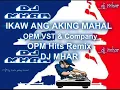 Download Lagu IKAW ANG AKING MAHAL OPM VST\u0026COMPANY REMIX BY DJMHAR