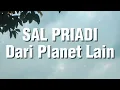Lagu Sal Priadi - Dari Planet Lain (Lirik)