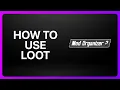 How To Use Loot With Mod Organizer 2 Tutorial