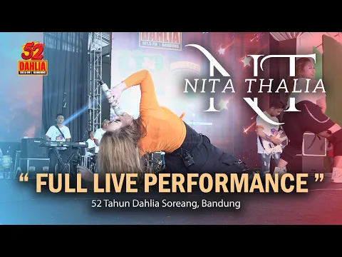 Download MP3 NITA THALIA - FULL LIVE PERFORM 52 TAHUN DAHLIA