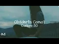 Calibre 50 x Banda Carnaval - Olvidarte, ¿Cómo?🥀 (Letra)
