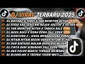 DJ TIKTOK TERBARU 2025 - DJ BINTANG 5 TENXI X TOR MONITOR KETUA🎵DJ SEDIA AKU SEBELUM HUJAN-IDGITAF🎵