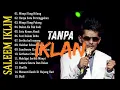 Download Lagu 🔥 LAGU MALAYSIA SALEEM IKLIM FULL ALBUM TERPOPULER TANPA IKLAN | HAKIKAT SEBUAH CINTA | SHEILLA