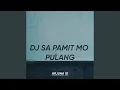 Download Lagu DJ SA PAMIT MO PULANG