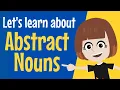 What is an Abstract Noun Abstract Nouns Grammar Grammar Tutorial Primary Elementary