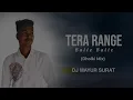 Lagu 3. TERA RANGE BALLE BALLE. (NEW DHOLKI MIX)DJ MAYUR SURAT/FT DJ MANOJ AAFWA