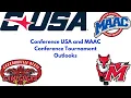 Conference USA and Metro Atlantic Conference Tournament Outlooks