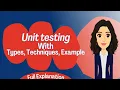 What is Unit Testing and How to do Unit Testing techniques types example