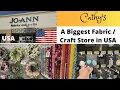 Must Watch JOANN FABRICS - A Biggest Fabric Craft Store in USA