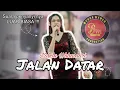 Lagu Nabila Wulandari || JALAN DATAR || cipta: Suto Pranto/muchlas AP || Official Live Cover