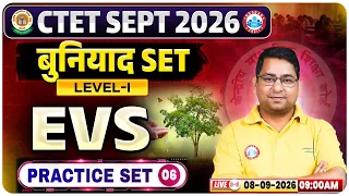 CTET EVS Class | CTET EVS Practice Set 06 | CTET बुनियाद Set | CTET EVS Paper 1 By Arun Sir