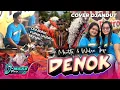 Lagu DENOK Voc. Maretta \u0026 Wulan - Cover Djandut ROGO SAMBOYO PUTRO | Ora Bakal Cukup Lautan Mangsi