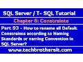 How to Rename all Default Constraints according to Naming Standards in SQL Server Database - Part 93