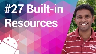 Android Tutorial 27 - Built-In Resources