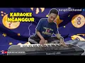 Download Lagu KARAOKE - LAGU NGANGGUR - MASDDDHO‼️